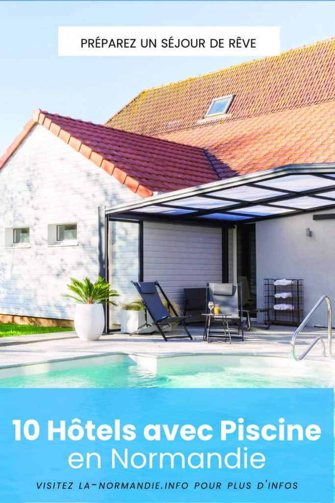 Les 10 meilleurs hotels avec piscine en Normandie