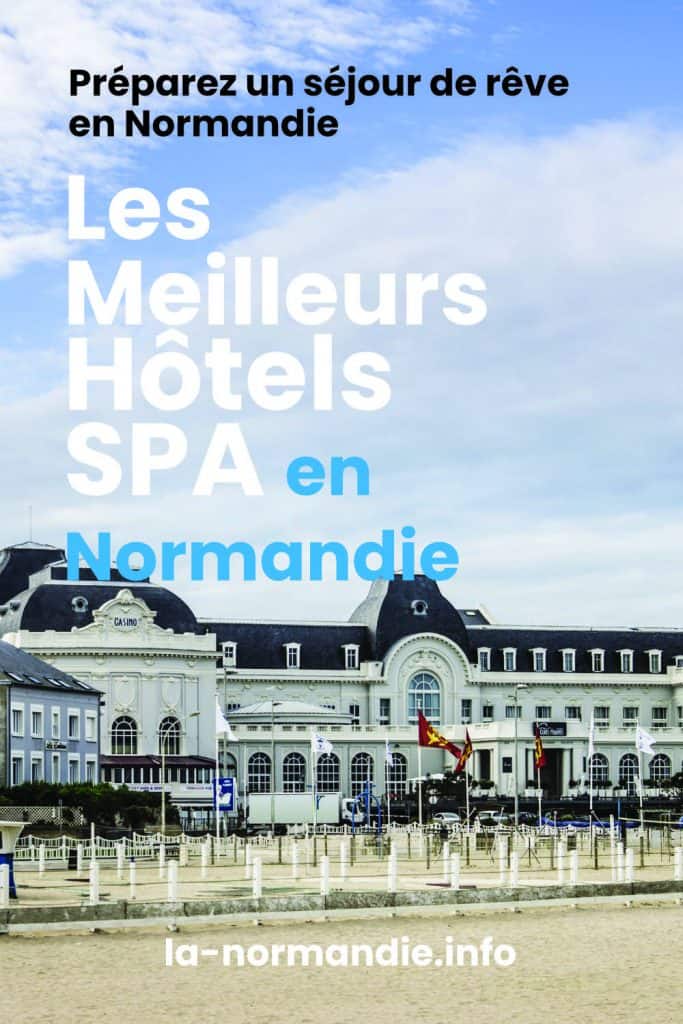 Meilleur Hôtel Spa en Normandie