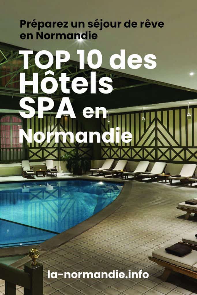 TOP 10 des Hôtels SPA en Normandie